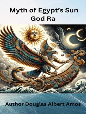 cover image of Myth of Egypt's Sun God Ra